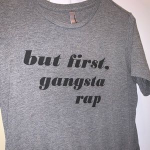 But first gangsta rap t shirt